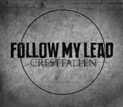Follow My Lead : Crestfallen